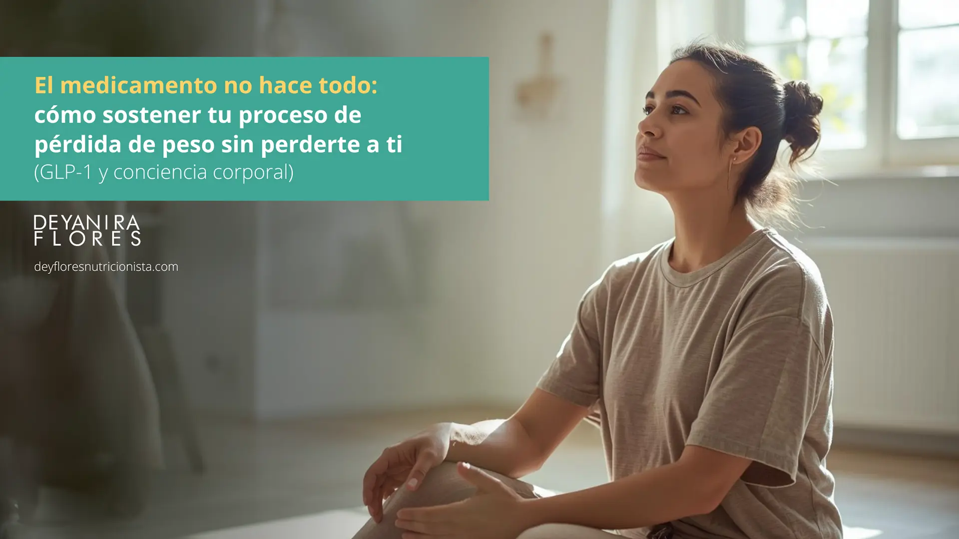 El medicamento no hace todo: cómo sostener tu proceso de pérdida de peso sin perderte a ti (GLP-1 y conciencia corporal)