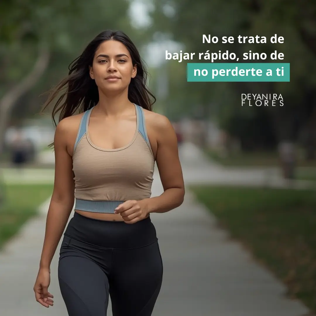 No se trata de bajar rápido, sino de no perderte a ti